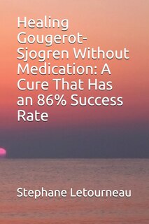 Front cover_Healing Gougerot-Sjogren Without Medication