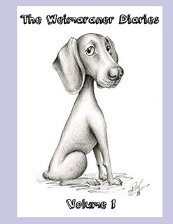 Front cover_The Weimaraner Diaries