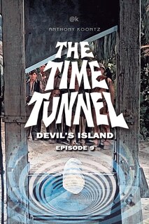 Front cover_The Time Tunnel - Devil's Island