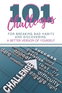 Couverture_101 Challenges For Breaking Bad Habits and Discovering A Better Version Of Yourself
