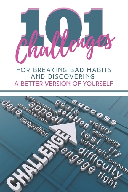 Couverture_101 Challenges For Breaking Bad Habits and Discovering A Better Version Of Yourself