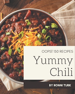 Front cover_Oops! 150 Yummy Chili Recipes