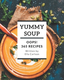 Front cover_Oops! 365 Yummy Soup Recipes