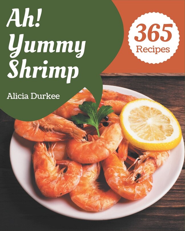 Couverture_Ah! 365 Yummy Shrimp Recipes