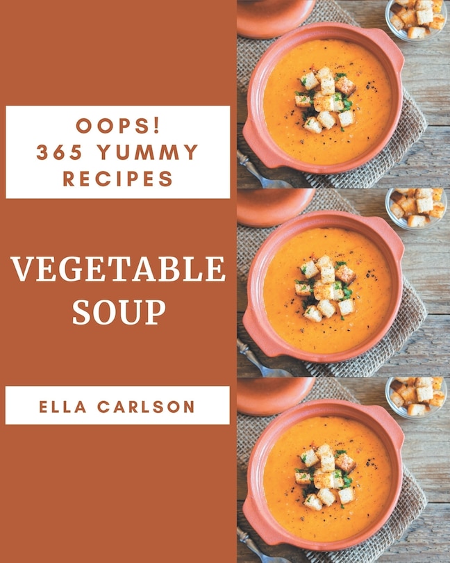 Couverture_Oops! 365 Yummy Vegetable Soup Recipes