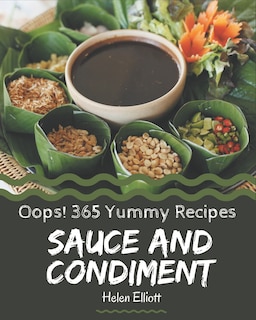 Front cover_Oops! 365 Yummy Sauce and Condiment Recipes