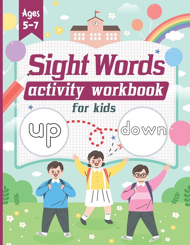 Front cover_Sight Words Activity Workbook for Kids Ages 5-7