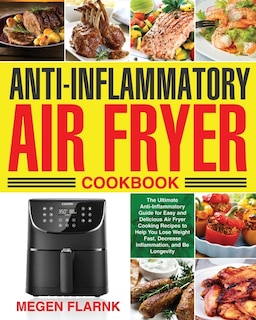 Front cover_Anti-Inflammatory Air Fryer Cookbook