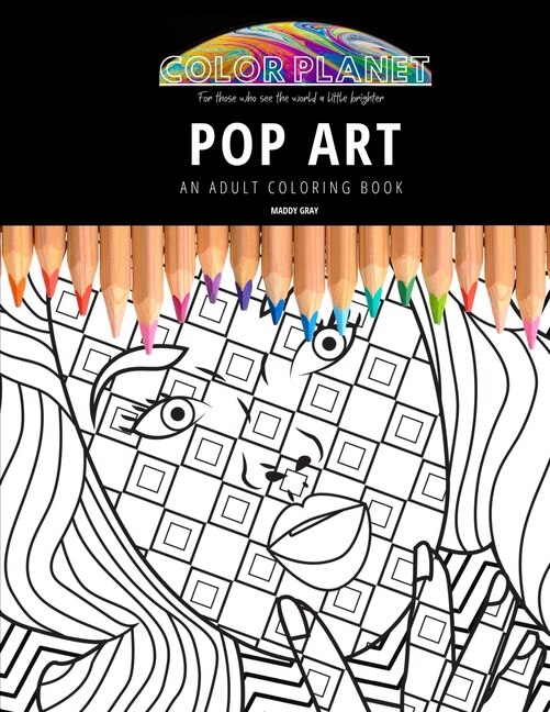 Pop Art: AN ADULT COLORING BOOK: An Awesome Pop Art Coloring Book For Adults