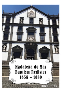 Madalena do Mar Baptisms: 1658-1680