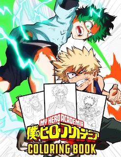 My Hero Academia Coloring Book: Coloring Book With Unofficial High Quality My Hero Academia Manga Images Ultimate Color Wonder My H