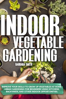 Couverture_Indoor Vegetable Gardening