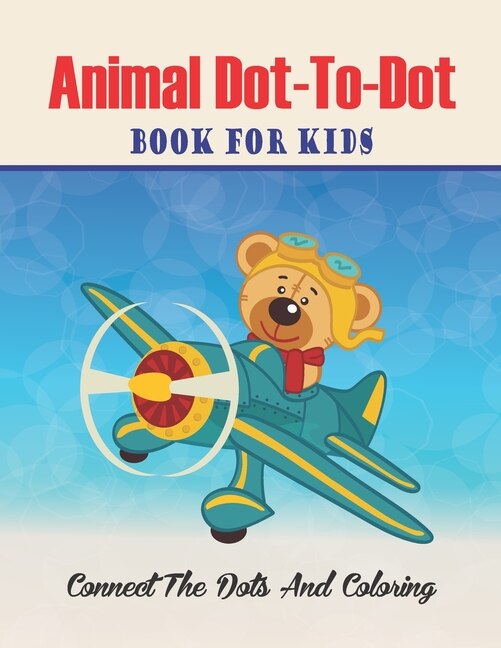 Front cover_Animal Dot-to-dot Book For Kids Connect The Dots And Coloring