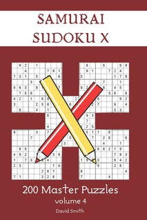 Front cover_Samurai Sudoku X - 200 Master Puzzles vol.4