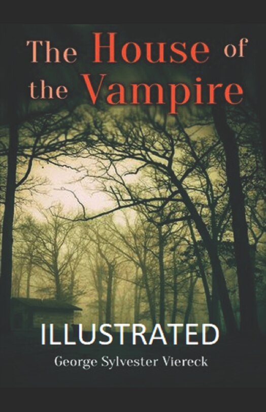 Front cover_The House of the Vampire Illustrated