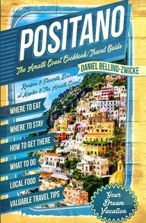 Front cover_Positano The Amalfi Coast Cookbook