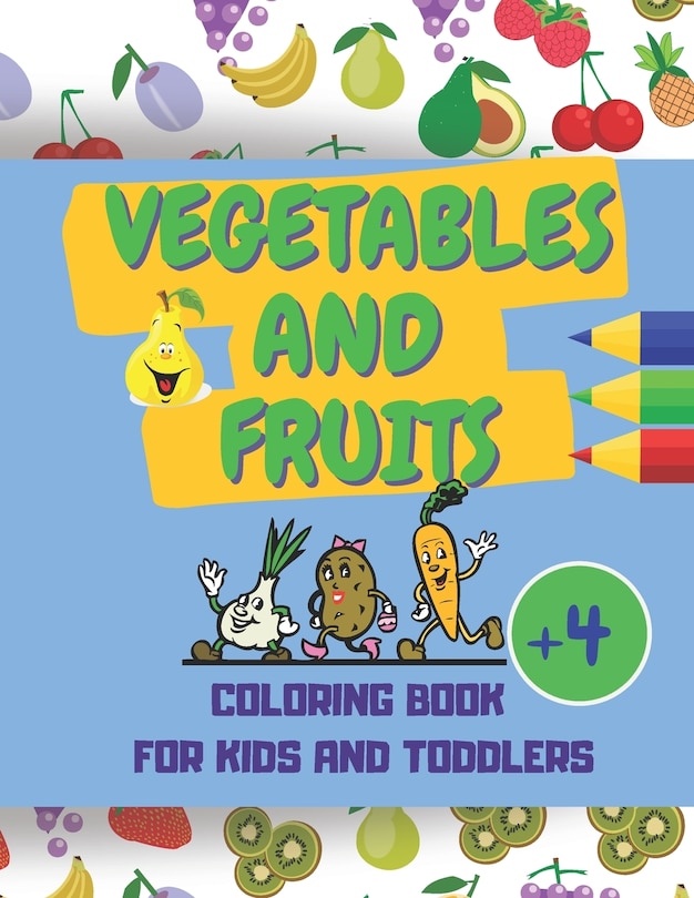 Couverture_Vegetables And Fruits. Coloring Book for Kids and Toddlers