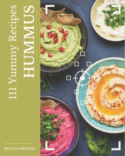 Front cover_111 Yummy Hummus Recipes