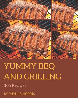 Front cover_365 Yummy BBQ and Grilling Recipes