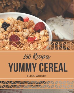 Couverture_350 Yummy Cereal Recipes