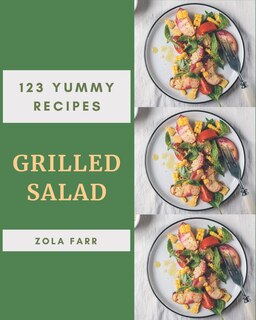 Couverture_123 Yummy Grilled Salad Recipes