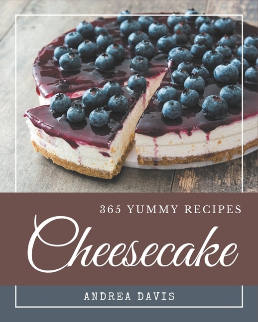Couverture_365 Yummy Cheesecake Recipes