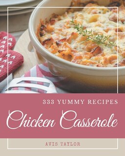 Couverture_333 Yummy Chicken Casserole Recipes