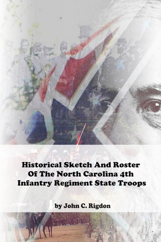 Couverture_Historical Sketch And Roster Of The North Carolina 4th Infantry Regiment State Troops