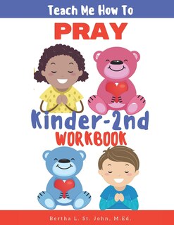 Front cover_Teach Me How To Pray K-2 Workbook
