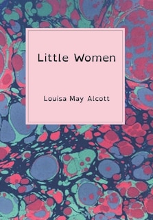 Front cover_Little Women (Dyslexia-friendly Edition)