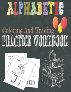 Couverture_Alphabetic Coloring And Tracing Practice Workbook