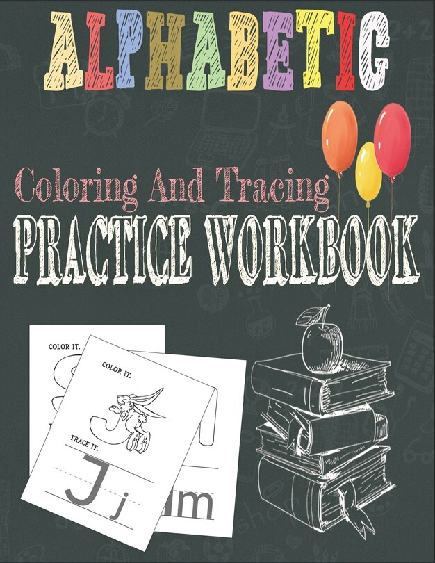 Couverture_Alphabetic Coloring And Tracing Practice Workbook