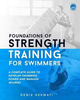 Front cover_Foundations of Strength Training for Swimmers