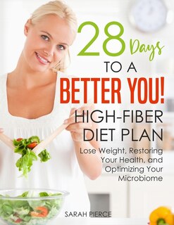 Couverture_28 Days to a Better You! High-Fiber Diet Plan