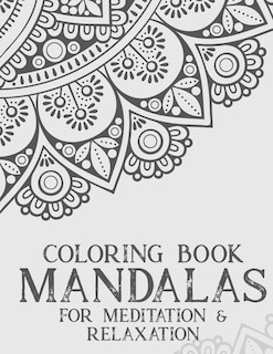 Couverture_Coloring Book Mandalas For Meditation & Relaxation
