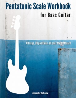 Couverture_Pentatonic Scale Workbook for Bass Guitar