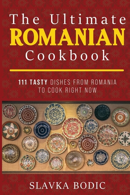 Front cover_The Ultimate Romanian Cookbook