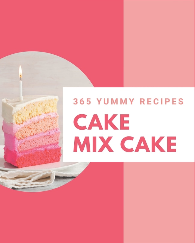 Couverture_365 Yummy Cake Mix Cake Recipes