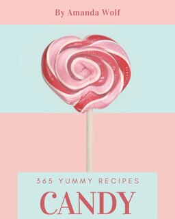 Front cover_365 Yummy Candy Recipes
