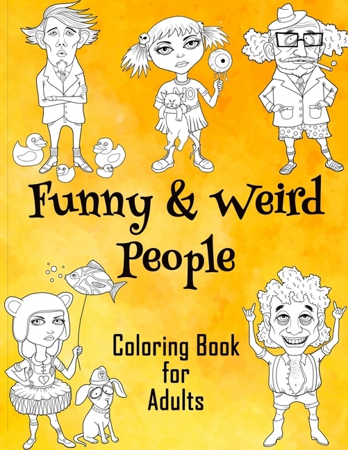 Front cover_Funny & Weird People Coloring Book for Adults