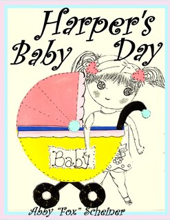 Harper's Baby Day