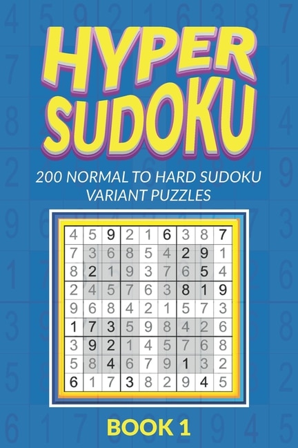 Front cover_Hyper Sudoku 200 Normal to Hard Sudoku Variant Puzzles Book 1
