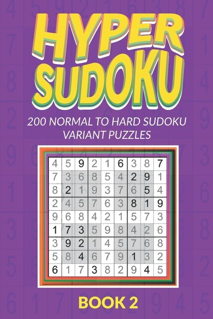 Front cover_Hyper Sudoku 200 Normal to Hard Sudoku Variant Puzzles Book 2