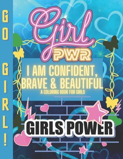Front cover_I Am Confident, Brave & Beautiful A Coloring Book for Girls