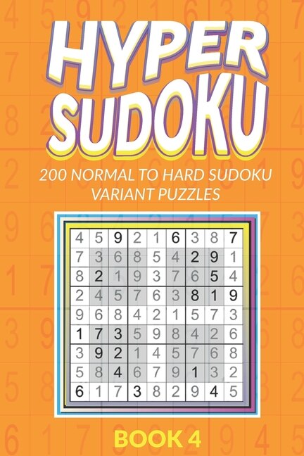 Front cover_Hyper Sudoku 200 Normal to Hard Sudoku Variant Puzzles Book 4