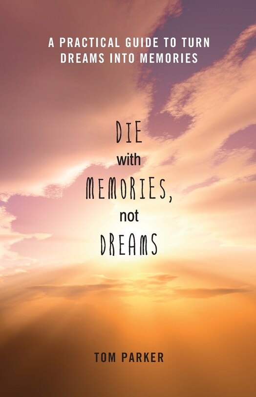 Couverture_Die With Memories, Not Dreams