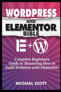 Front cover_Wordpress And Elementor Bible