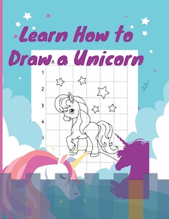 Couverture_Learn How to Draw a Unicorn