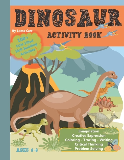 Dinosaur Activity Book: Multiple skill-building activities: Coloring, tracing, writing, word searches and more. Ages 4-8