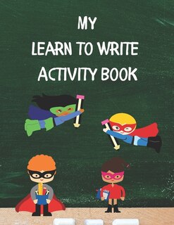 Front cover_My Learn To Write Activity Book